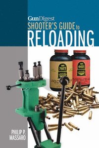 bokomslag Gun Digest Shooter's Guide to Reloading