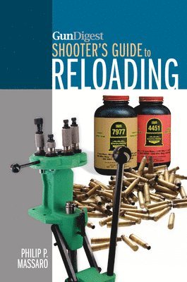 Gun Digest Shooter’s Guide to Reloading