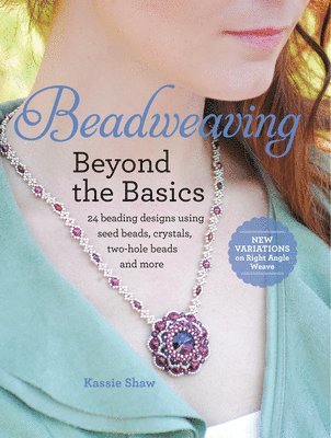 Beadweaving Beyond the Basics 1