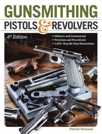 bokomslag Gunsmithing Pistols & Revolvers