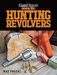 bokomslag Gun Digest Book of Hunting Revolvers