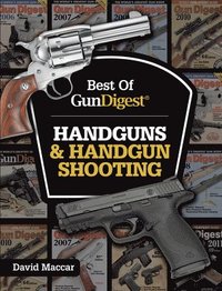bokomslag Best of Gun Digest - Handguns & Handgun Shooting