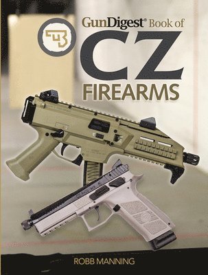bokomslag Gun Digest Book of CZ Firearms