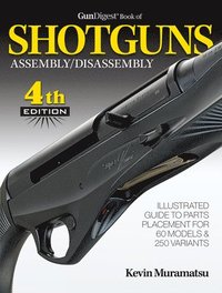 bokomslag Gun Digest Book of Shotguns Assembly/Disassembly
