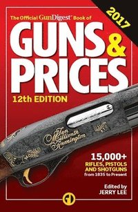 bokomslag Official Gun Digest Book of Guns & Prices 2017