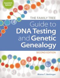 bokomslag The Family Tree Guide to DNA Testing and Genetic Genealogy