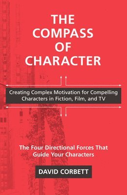 David Corbett - Compass of Character, Häftad
