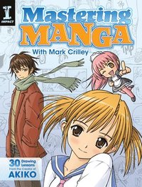 bokomslag Mastering Manga with Mark Crilley