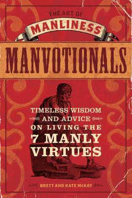 The Art of Manliness - Manvotionals 1