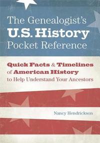 bokomslag The Genealogist's U.S. History Pocket Reference