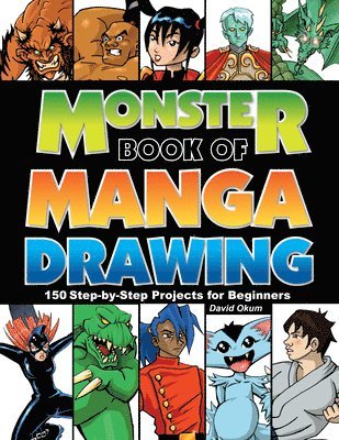 bokomslag Monster Book of Manga Drawing: 150 Step-By-Step Projects for Beginners