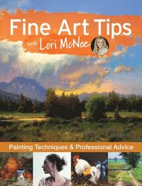 bokomslag Fine Art Tips with Lori McNee