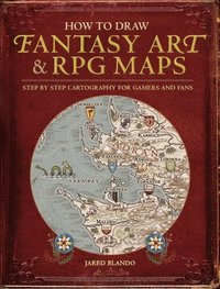 bokomslag How to Draw Fantasy Art and RPG Maps