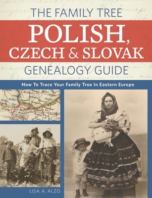 bokomslag The Family Tree Polish, Czech And Slovak Genealogy Guide: How to Trace Your Family Tree in Eastern Europe