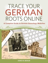 bokomslag Trace Your German Roots Online