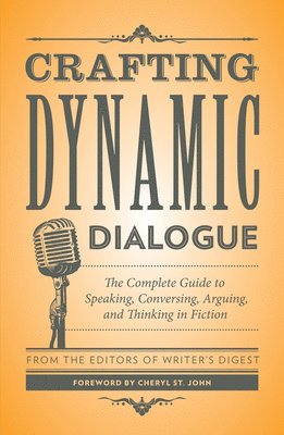 Writers Digest, Writer's Digest Books - Crafting Dynamic Dialogue, Häftad