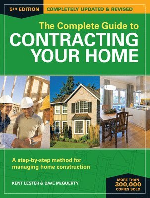 The Complete Guide to Contracting Your Home 5th Edition 1