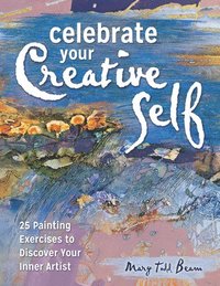bokomslag Celebrate Your Creative Self [new-in-paperback]
