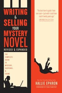 bokomslag Writing and Selling Your Mystery Novel Revised and Expanded