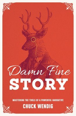Chuck Wendig - Damn Fine Story, Häftad