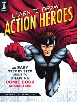 Learn To Draw Action Heroes 1