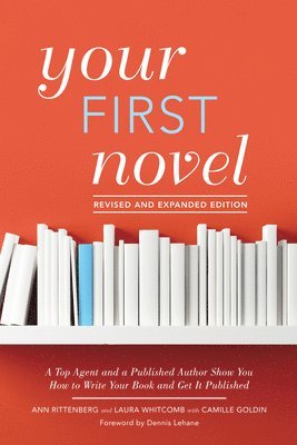 Your First Novel Revised and Expanded