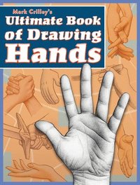 bokomslag Mark Crilleys Ultimate Book of Drawing Hands
