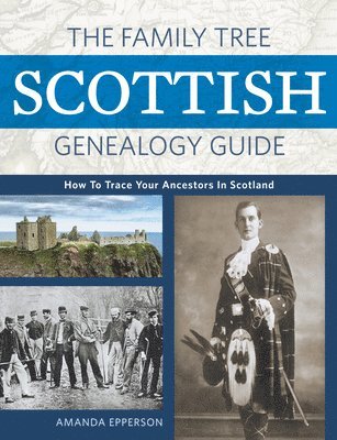 The Family Tree Scottish Genealogy Guide 1