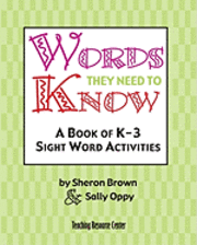 bokomslag Words They Need To Know: A Book Of K-3 Sight Word Activities