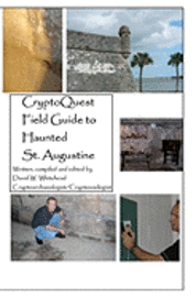 bokomslag Cryptoquest Field Guide To Haunted St. Augustine