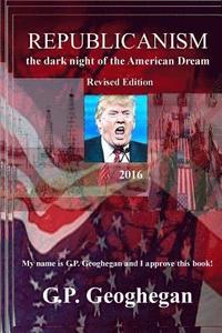 bokomslag Republicanism - the dark night of the American Dream