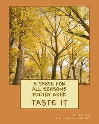 bokomslag A TASTE for all SEASONS: TASTE IT Poetry book