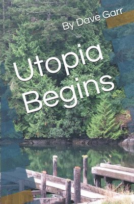 Utopia Begins 1