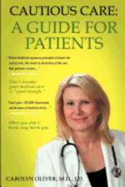 Cautious Care: A Guide For Patients 1