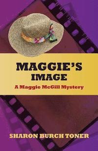 bokomslag Maggie's Image: A Maggie Mcgill Mystery