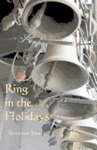 bokomslag Ring In The Holidays