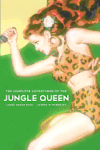 bokomslag The Complete Adventures Of The Jungle Queen