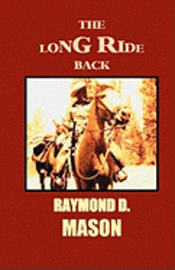 bokomslag The Long Ride Back: A Quirt Adams Adventure