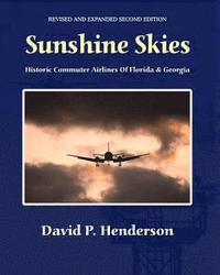 bokomslag Sunshine Skies: Historic Commuter Airlines Of Florida And Georgia