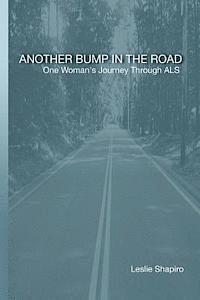 bokomslag Another Bump In The Road: One Woman's Journey Through Als