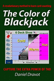 Daniel Dravot - The Color Of Blackjack: A Revolutionary Method To Learn Card Counting, Häftad