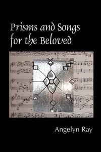 bokomslag Prisms And Songs For The Beloved