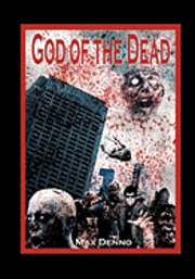 bokomslag God Of The Dead: Unleaded Version With No Adult Language.