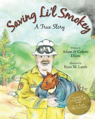 Saving Li'l Smokey: A True Story 1