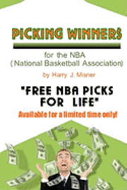 Picking Winners For The NBA (National Basketball Association): Receive My Very Own Top Nba Picks For Life, Plus Much More. Limited Time Only! 1