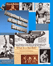 Forgotten Secrets Of The Old Time Strongmen 1