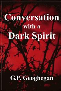 bokomslag Conversation With A Dark Spirit
