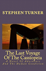 bokomslag The Last Voyage Of The Cassiopeia: A Novel Of Adventure And The Human Condition