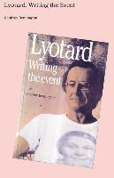 bokomslag Lyotard: Writing The Event