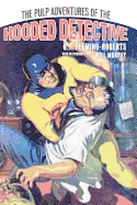 The Pulp Adventures Of The Hooded Detective 1